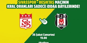 1645773310_BB_Sivasspor_Be__ikta___ma____n__n_Kral_Oranlar____sadece_iddaa_bayilerinde