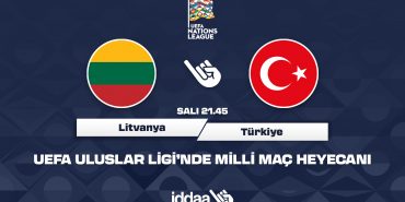1654582792_BB_Litvanya_Tu__rkiye__mac____n__n_Kral_Oranlar____sadece_iddaa_bayilerinde