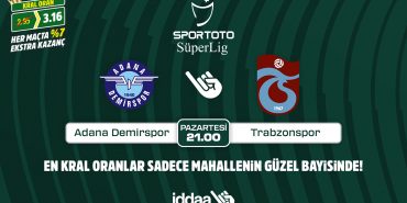 1662710571_BB_Adana_Demirspor_Trabzonspor_ma____n__n_Kral_Oranlar____sadece_iddaa_bayilerinde